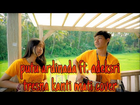 D'go Vaspa ft. Tika Dewi Tresna Kanti Mati cover by Ardinada ft. Adeksri
