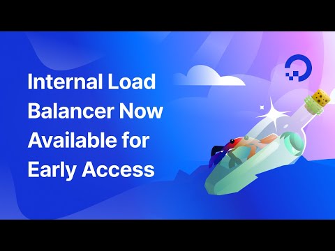 Internal Load Balancer Now Available for Early Access