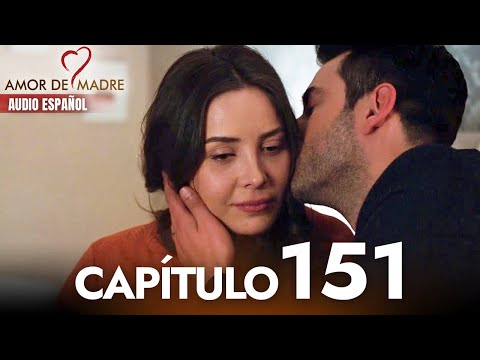 Amor de Madre Capitulo 151 Completo en Español - Serie Turca Doblada al Español | Canım Annem