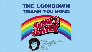 Mungo Jerry - The Lockdown Thank You Song