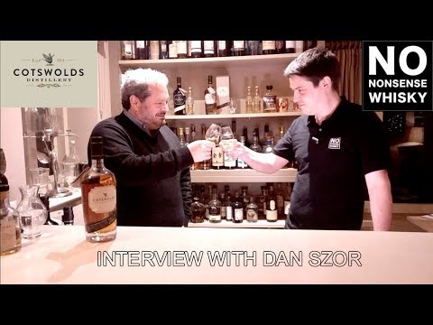 Interview with Cotswolds Distillery Dan Szor | No Nonsense Whisky #75