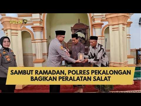 SAMBUT RAMADAN, POLRES PEKALONGAN BAGIKAN PERALATAN SALAT