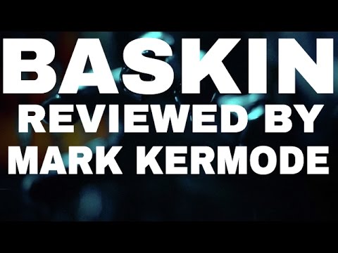 Baskin reviewed by Mark Kermode