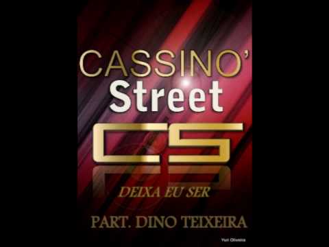 Cassino Street - Deixa Eu Ser