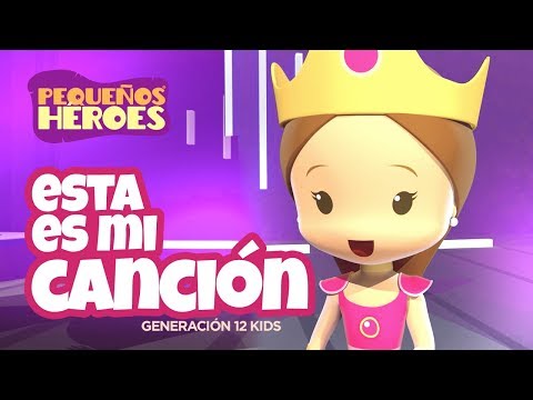 ESTA ES MI CANCION 🎤 - Ester | PEQUEÑOS HEROES