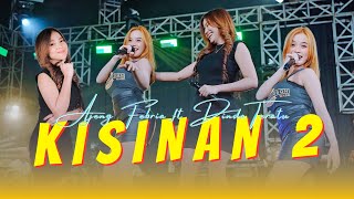Download lagu Ajeng Febria ft Dinda Teratu - KISINAN 2 (ANEKA SAFARI) mp3 Download lagu Ajeng Febria ft Dinda Teratu - KISINAN 2 (ANEKA SAFARI) mp3