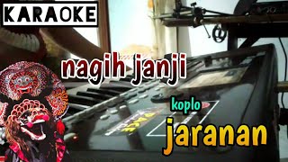 Download lagu Nagih janji - karaoke campursari - versi koplo jaranan mp3 Download lagu Nagih janji - karaoke campursari - versi koplo jaranan mp3