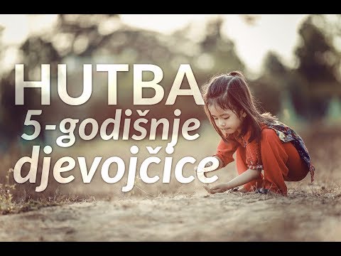 Hutba 5-godišnje djevojčice ᴴᴰ┇N-UM