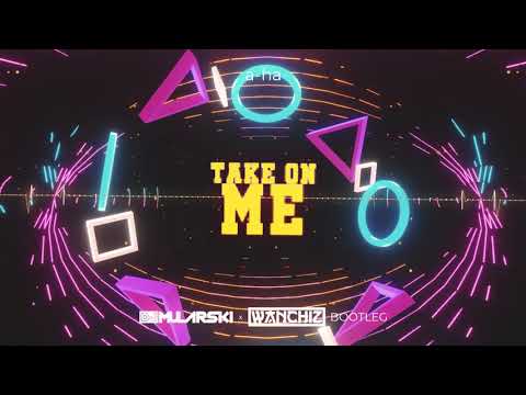 a-ha - Take On Me (DJ Mularski x WANCHIZ Bootleg)