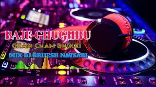 Download lagu BAJE GHUGHRU CHAM CHAM DHOLKI MIX DJ BRIJESH NAVSARI mp3 Download lagu BAJE GHUGHRU CHAM CHAM DHOLKI MIX DJ BRIJESH NAVSARI mp3