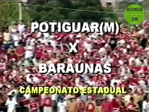 Potiguar 1 x 3 Baraúnas | JOGO COMPLETO | CAMPEONATO POTIGUAR 2005