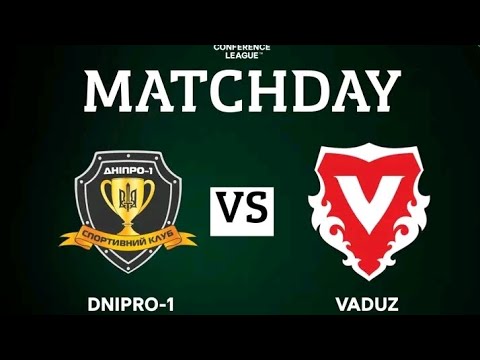 🔴LIVE🔴 Dnipro-1 vs Vaduz - UEFA Europa Conference League | Gols And Highlights