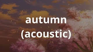 autumn (soon) - side b: acoustic