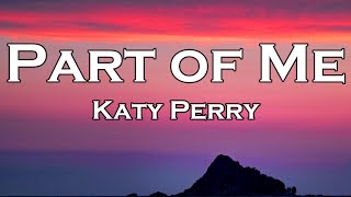 Katy Perry - Part Of Me (Lyrics)