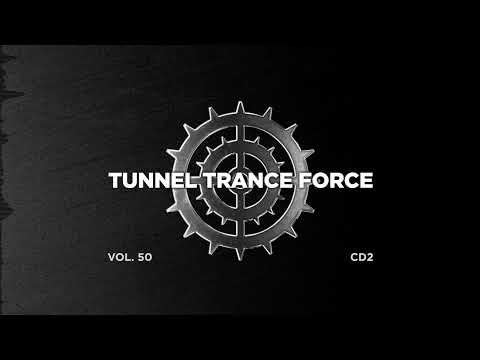 Tunnel trance force 50 - CD2 - 320 kbps / 4K  [Trance - Uplifting Dj Mix]