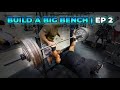 How to Build a Big Bench | Ep. 2