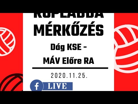 Rohar Software élő közvetítés - Dág KSE - MÁV Előre RA