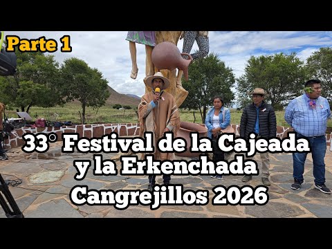 Parte 1 | Asi comenzaba | 33° Festival de la Cajeada y la Erkenchada  Cangrejillos Jujuy 2026