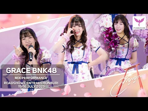 [Grace BNK48] Fancam 2 Days 15-16 July 2023 - MIX Performance - BNK48 Roadshow Central Chonburi