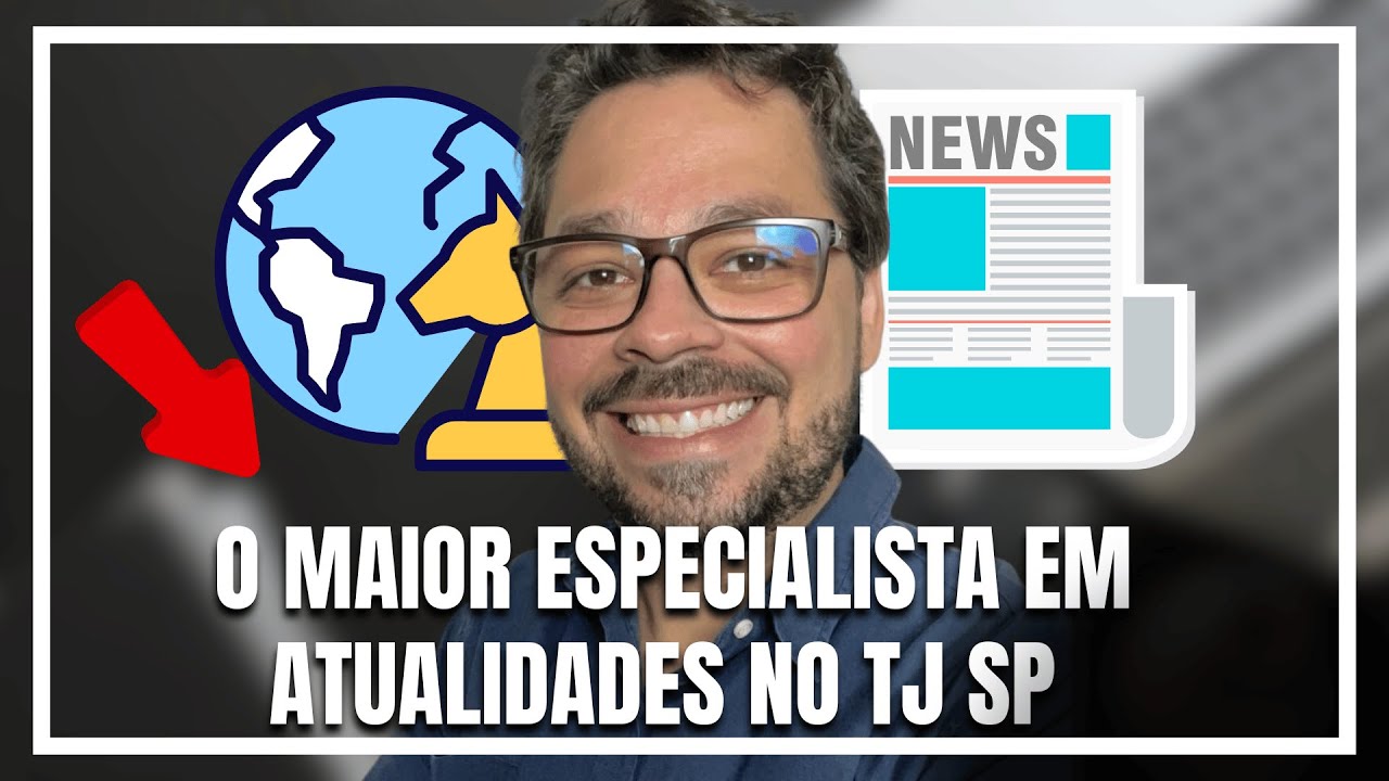 COMO VAI CAIR ATUALIDADES NO TJ SP 2024: DICAS ESSENCIAIS! | MAXATUALIDADES