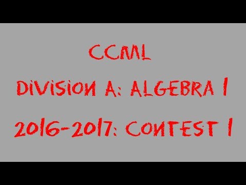 CCML Algebra 1 Contest 1 2016-2017