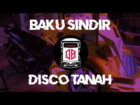 Cocok Buat Jontra!!! Baku Sindir Remix (Disco Tanah) New!!! 2K23 - 2K24