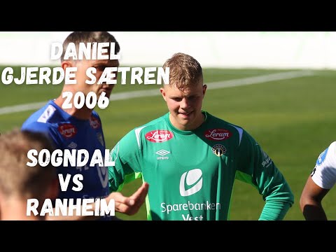 Daniel Gjerde Sætren | GK | 2006 | Sogndal vs Ranheim
