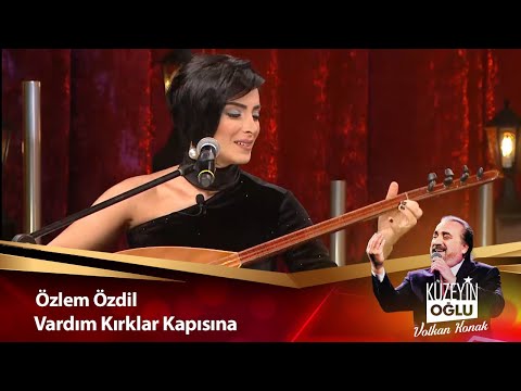 Özlem Özdil - Vardım Kırklar Kapısına