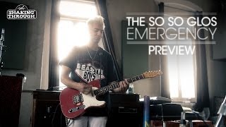 Shaking Through: The So So Glos Preview