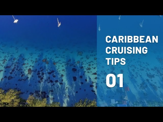 Highlights! Weather Routing and Immigration TIPS when sailing the Caribbean: Part 1