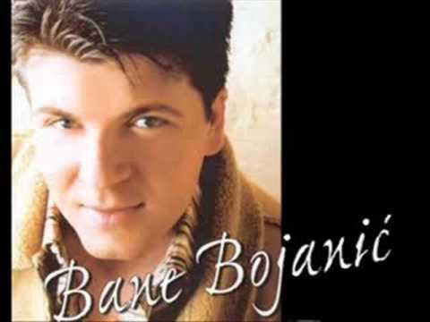 Bane Bojanic - Ti si ljubav mog zivota