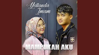 Download lagu Mampukah Aku (feat. Imam) mp3 Download lagu Mampukah Aku (feat. Imam) mp3