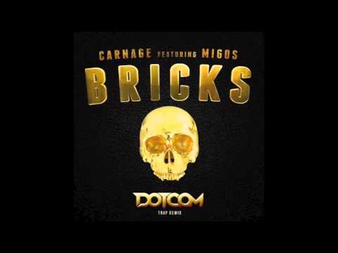 Carnage feat. Migos-Bricks(Dotcom Trap Remix)