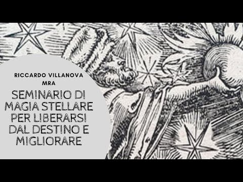 STAR MAGIC SEMINAR TO FREE YOURSELF FROM FATE AND IMPROVE YOURSELF - Riccardo Villanova MRA