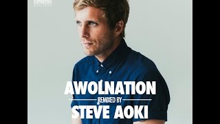 AWOLNATION – I Am (Steve Aoki Remix)