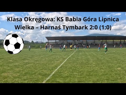 Klasa Okręgowa: KS Babia Góra Lipnica Wielka – Harnaś Tymbark 2:0 (1:0)