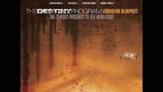 the destiny program - Escape the Living Plan (full song)