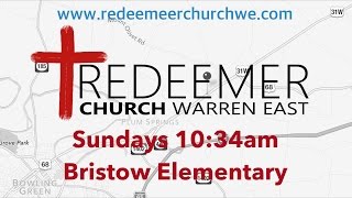 preview picture of video 'Redeemer Church - Warren East Sermon from 10-19-14'