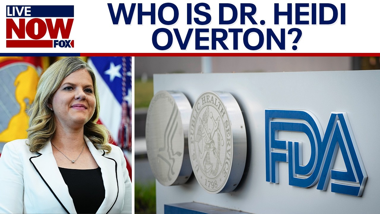 Who is Dr. Heidi Overton? Trump's new FDA chief