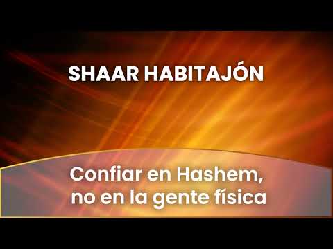 8 - Confiar en Hashem, no en la gente física
