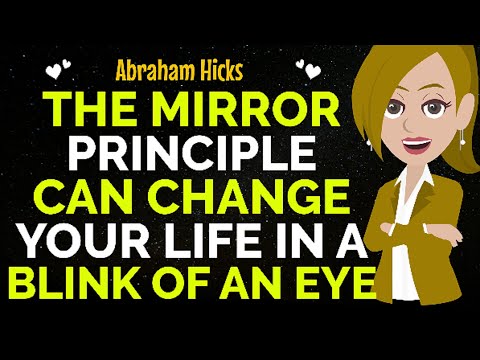 The Mirror Principle Can Change Your Life Forever✨✅Abraham Hicks 2024