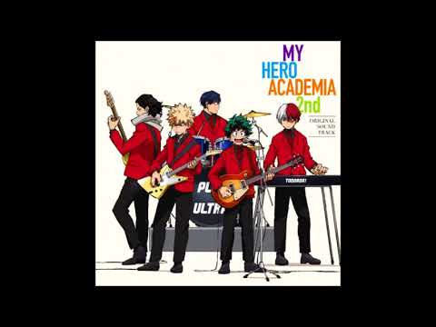 Boku no Hero Academia Season 2 Soundtrack 22 - OST 1 - Kimi no Chikara