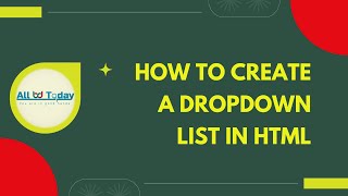 How to Create a Dropdown list in HTML and CSS || Dropdown Menu in HTML || All BD TODAY