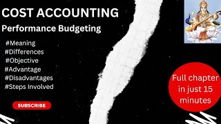 Performance Budgeting (Cost Accounting) full chapter in just 15 minutes..