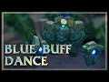 Blue Buff Dance - League of Legends 