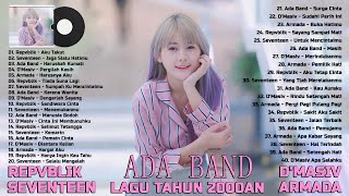 Download lagu Lagu Nostalgia Waktu Sekolah - Repvblik, Seventeen, Ada Band, D'Masiv, Armada || Lagu Tahun 2000an mp3 Download lagu Lagu Nostalgia Waktu Sekolah - Repvblik, Seventeen, Ada Band, D'Masiv, Armada || Lagu Tahun 2000an mp3