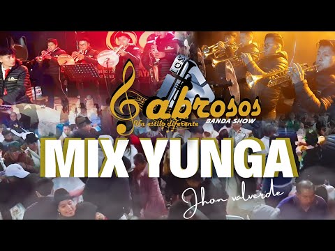 Los Sabrosos Banda Show Mix Yunga (Jhon Valverde) Nuevo 2024