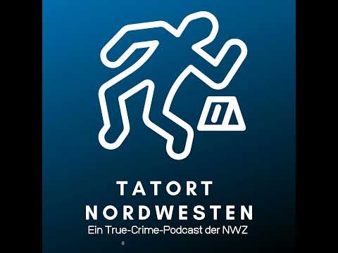 Tatort Nordwesten - Ein True-Crime-Podcast der NWZ