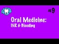 Oral Medicine INR Bleeding INBDE