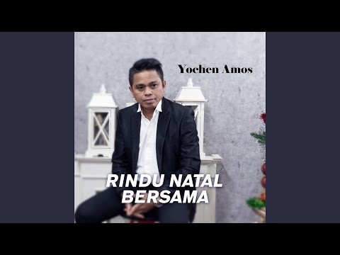 RINDU NATAL BERSAMA